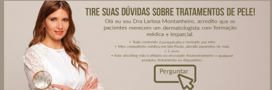 Agende-uma-consulta-dermatológica-com-a-Dra-Larissa-Montanheiro